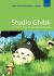 Studio Ghibli : The Films of Hayao Miyazaki and Isao Takahata Studio Ghibli : The Films of Hayao Miyazaki and Isao Takahata
