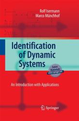 Identification of Dynamic Systems : An Introduction with Applications