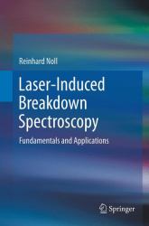 Laser-Induced Breakdown Spectroscopy : Fundamentals and Applications