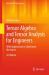 Tensor Algebra and Tensor Analysis for Engineers : With Applications to Continuum Mechanics