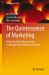 The Quintessence of Marketing : What You Really Need to Know to Manage Your Marketing Activities The Quintessence of Marketing : What You Really Need to Know to Manage Your Marketing Activities