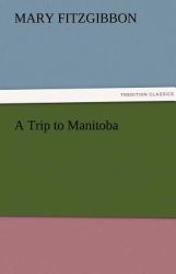 A Trip to Manitob
