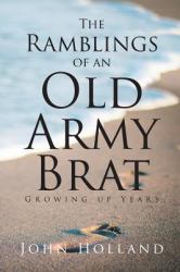 The Ramblings of an Old Army Brat : Growing up Years