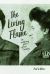 The Living Flame : The Revolutionary Passion of Rosa Luxemburg