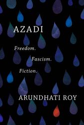 Azadi : Freedom. Fascism. Fiction