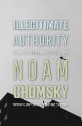 Illegitimate Authority : Facing the Challenges of Our Time