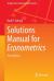Solutions Manual for Econometrics Solutions Manual for Econometrics