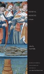 Medieval Medicine : A Reader