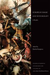 European Magic and Witchcraft : A Reader