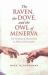 The Raven, the Dove, and the Owl of Minerva : The Creation of Humankind in Athens and Jerusalem
