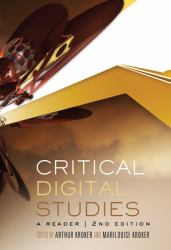 Critical Digital Studies : A Reader, Second Edition