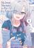My Sweet Marriage to My Ex-Nemesis Volume 1