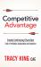 Competitive Advantage : Create Continuing Education That Is Profitable, Sustainable, and Impactful Competitive Advantage : Create Continuing Education That Is Profitable, Sustainable, and Impactful