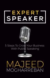 Expert Speaker : 5 Steps to Grow Your Business with Public Speaking