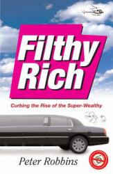 Filthy Rich : Curbing the Rise the Super-Wealthy