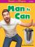 Man to Can