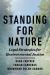 Standing for Nature : Legal Strategies for Environmental Justice