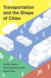Transportation and the Shape of Cities
