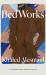 Bed Works : 9 Men, 9 Stories, 1 Desire Bed Works : 9 Men, 9 Stories, 1 Desire