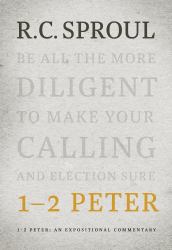 1-2 Peter : An Expositional Commentary