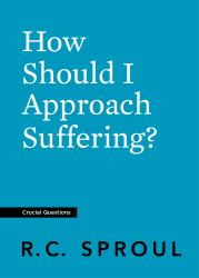 How Should I Approach Suffering?