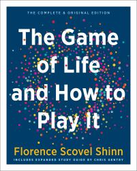 The Game of Life and How to Play It (Gift Edition) : Includes Expanded Study Guide