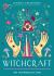 Witchcraft : Your Plain and Simple Guide to Spells, Rituals, and Tools of Modern Wicca