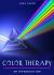 Color Therapy : Your Plain and Simple Guide to a Vibrant Life