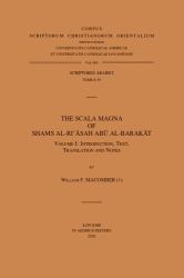 The Scala Magna of Shams Al-Riʼāsah Abū Al-Barakāt : Introduction, Text, Translation and Notes