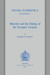 Marcion and the Dating of the Synoptic Gospels