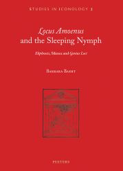 'Locus Amoenus' and the Sleeping Nymph : 'Ekphrasis', Silence, and 'Genius Loci'