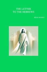 The Letter to the Hebrews