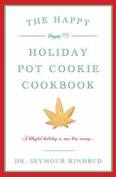 Happy (Happy!!!) Holiday Pot Cookie Swap Cookbook : Burst - Don't Bogart the Cookies, Man!