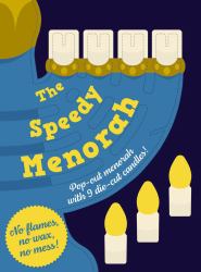 Speedy Menorah : With a Pop-Out Menorah and 9 Die-Cut Candles