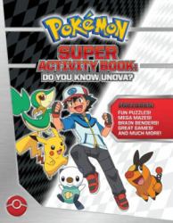 Pokémon Super Activity Book - Do You Know Unova?