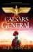 Caesar's General : An Epic Roman Adventure of Civil War, Love and Loyalty