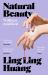 Natural Beauty : A Novel Natural Beauty : A Novel