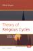 Theory of Religious Cycles : Tradition, Modernity, and the Bahá'í Faith