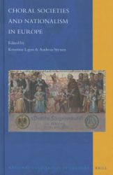 Choral Societies and Nationalism in Europe