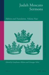 Judah Moscato Sermons : Edition and Translation, Volume Four