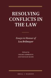 Resolving Conflicts in the Law : Essays in Honour of Lea Brilmayer