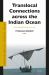 Translocal Connections Across the Indian Ocean : Swahili Speaking Networks on the Move