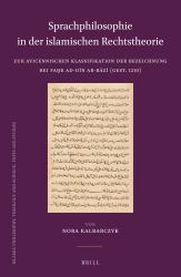 Sprachphilosophie in der Islamischen Rechtstheorie : Zur Avicennischen Klassifikation der Bezeichnung Bei Faḫr Ad-Dīn Ar-Rāzī (gest. 1210)