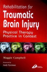 Rehabilitation for Traumatic Brain Injury : Rehabilitation for Traumatic Brain Injury