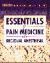 Essentials of Pain Medicine and Regional Anesthesia Essentials of Pain Medicine and Regional Anesthesia