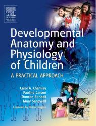 Developmental Anatomy and Physiology of Children : A Practical Approach