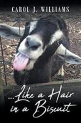 ... Like a Hair in a Biscuit