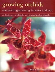 Growing Orchids : Successful Gardening Indoors and Out