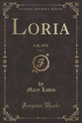 Loria, Vol. 12 : Fall, 1935 (Classic Reprint)