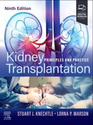 Kidney Transplantation : Principles and Practice